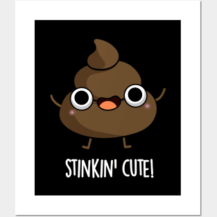 Stinkin Cute Funny Poop Pun Posters and Art